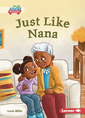 Just Like Nana - Lucie Miller