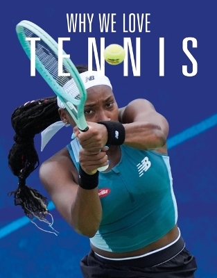 Why We Love Tennis - Aidan Whitcomb