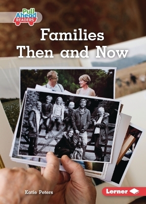 Families Then and Now - Katie Peters