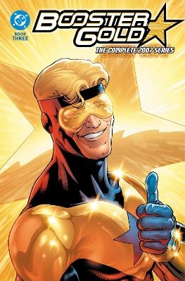 Booster Gold: The Complete 2007 Series Book Three - Dan Jurgens, Keith Giffen