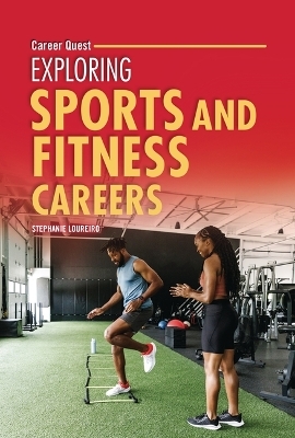 Exploring Sports and Fitness Careers - Stephanie Loureiro
