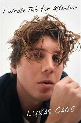 I Wrote This for Attention - Lukas Gage