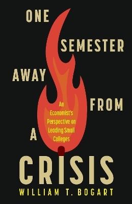 One Semester Away from a Crisis - William T. Bogart