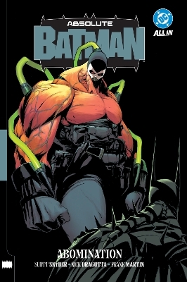 Absolute Batman Vol. 2: Abomination - Scott Snyder, Marcos Martin