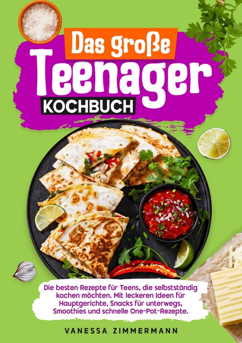 Das große Teenager Kochbuch - Vanessa Zimmermann