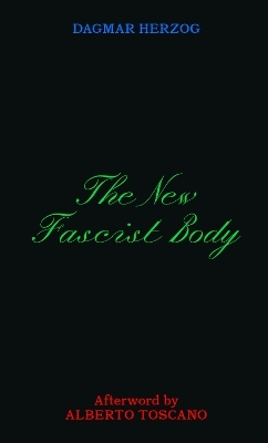 The New Fascist Body
