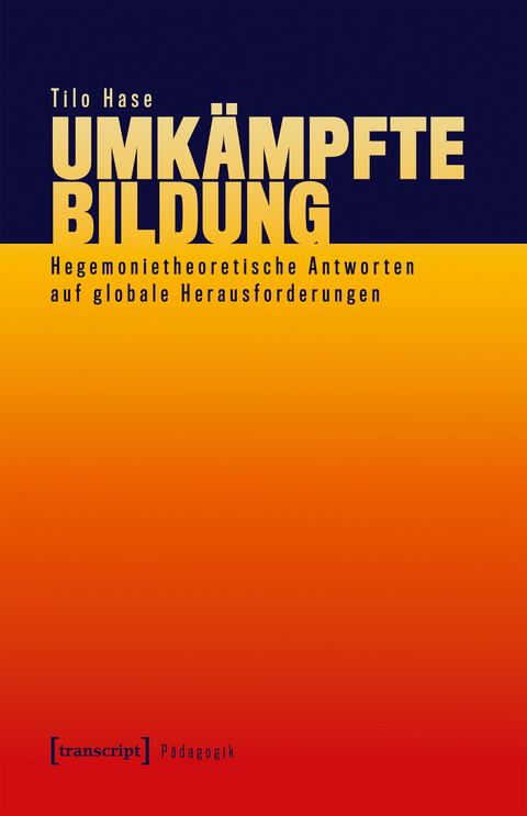 Umk&auml;mpfte Bildung - Tilo Hase