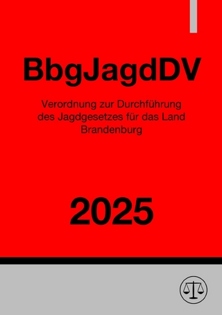 Verordnung zur Durchführung des Jagdgesetzes für das Land Brandenburg - BbgJagdDV 2025