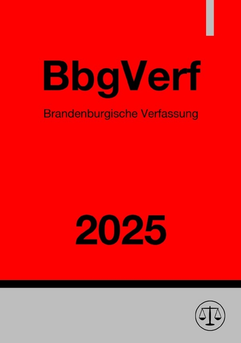Brandenburgische Verfassung - BbgVerf 2025 - Gesetze24 Deutschland