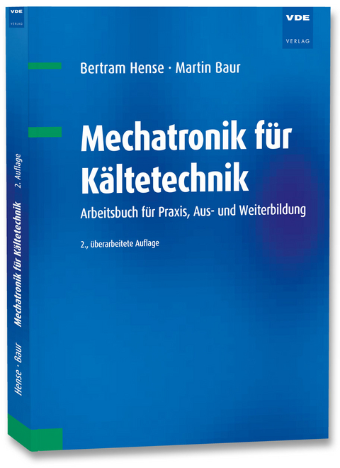 Mechatronik für Kältetechnik - Bertram Hense, Martin Baur