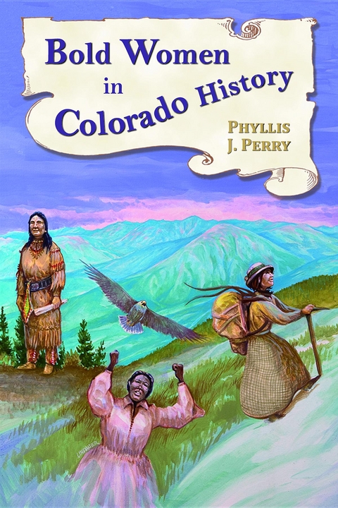 Bold Women in Colorado History - Phyllis J. Perry