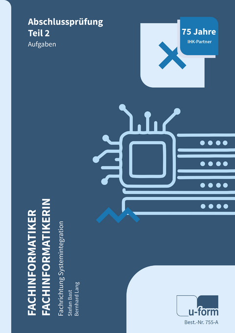 Fachinformatiker Systemintegration - Stefan Bast, Bernhard Lang