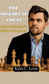 The Mozart of Chess - Keith C. Lewis