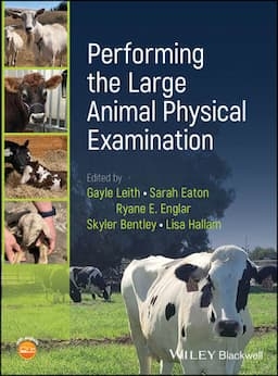 Performing the Large Animal Physical Examination - 