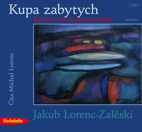 Kupa zabytych - Jakub Lorenc-Zalěski