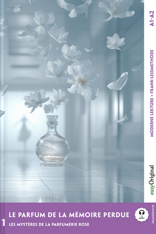 Le parfum de la mémoire perdue - Französische Krimi-Lektüre A1-A2 (+ Audio-Online)