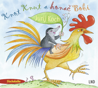 Knot Knut a honač Bobi