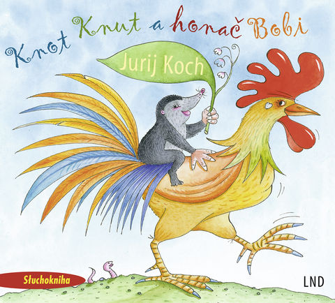 Knot Knut a honač Bobi - Jurij Koch