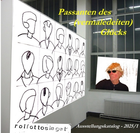 Passanten des (vermaledeiten) Gl&uuml;cks - Rolf Otto Siegel
