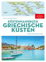 Küstenhandbuch Griechische Küsten - Heikell, Rod; Heikell, Lucinda
