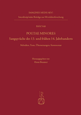Poetae Minores. Sangspr&uuml;che des 13. und fr&uuml;hen 14. Jahrhunderts - 