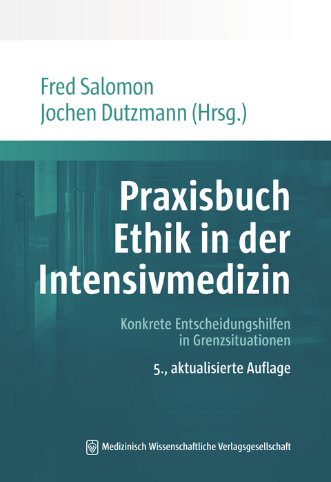 Praxisbuch Ethik in der Intensivmedizin - 