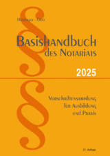 Basishandbuch des Notariats 2025 - Dirk Dr. Otto