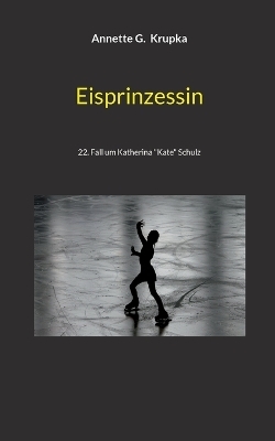 Eisprinzessin - Annette G. Krupka