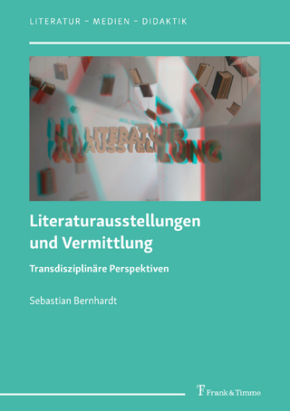 Literaturausstellungen und Vermittlung