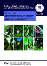 Entwicklung eines Systems zum biologischen Pflanzenschutzmanagement zur Produktion qualitativ hochwertiger Baumschulgeh&ouml;lze am Beispiel Tilia x europaea &lsquo;Pallida&lsquo; - Stefanie Preu&szlig;