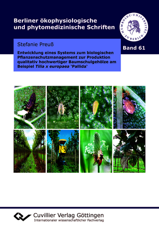 Entwicklung eines Systems zum biologischen Pflanzenschutzmanagement zur Produktion qualitativ hochwertiger Baumschulgehölze am Beispiel Tilia x europaea ‘Pallida‘