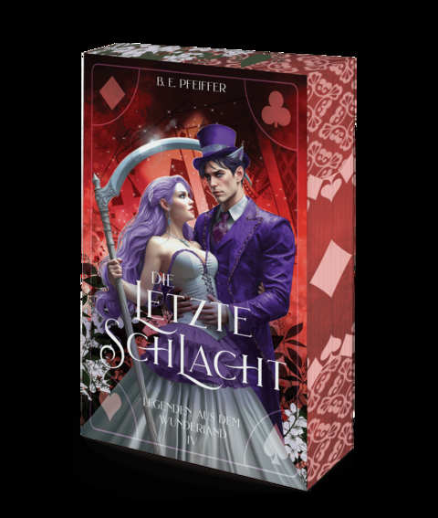 Legenden aus dem Wunderland - Die letzte Schlacht - B.E. Pfeiffer