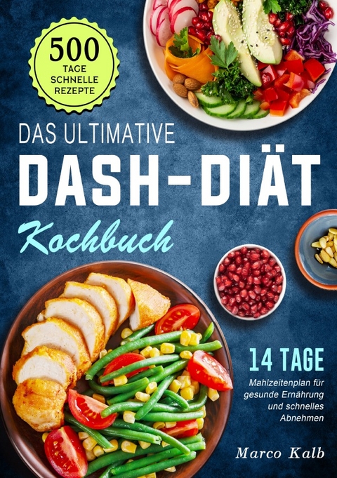 Das ultimative DASH-Di&auml;t-Kochbuch - Marco Kalb