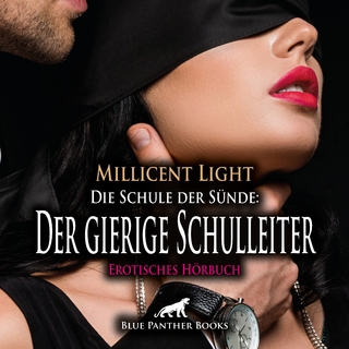 Die Schule der Sünde: Der gierige Schulleiter | Erotik Audio Story | Erotisches Hörbuch Audio-CD