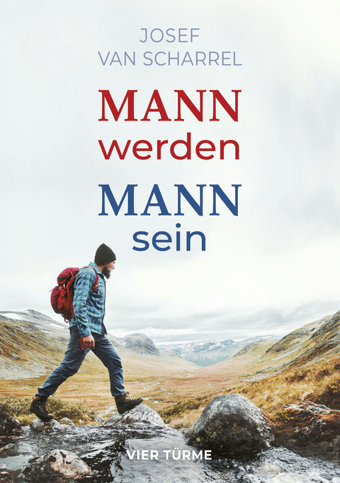Mann werden - Mann sein - Josef Van Scharrel