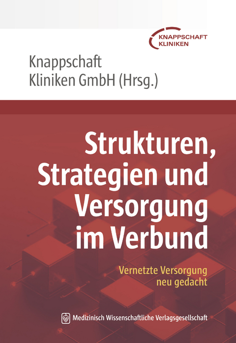 Strukturen, Strategien und Versorgung im Verbund - 