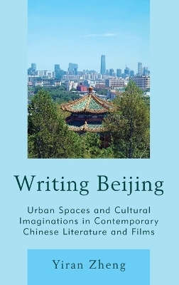 Writing Beijing - Yiran Zheng
