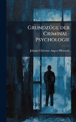 GrundzÃ1/4ge der Criminal-Psychologie