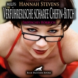 MILFS: Verf&uuml;hrerische scharfe Chefin-Bitch | Erotik Audio Story | Erotisches H&ouml;rbuch Audio-CD - Hannah Stevens