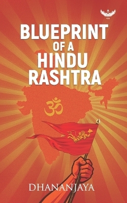 Blueprint of a Hindu Rashtra