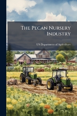The Pecan Nursery Industry