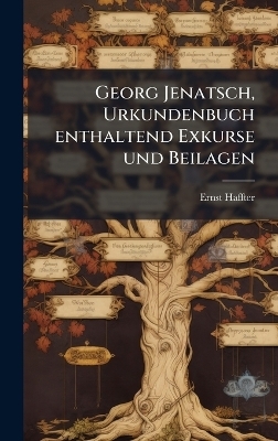 Georg Jenatsch, Urkundenbuch enthaltend Exkurse und Beilagen