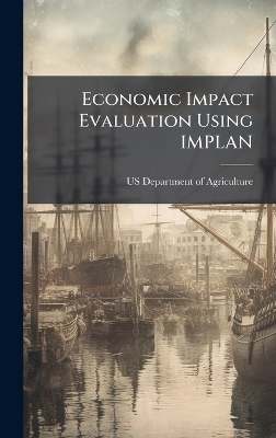 Economic Impact Evaluation Using IMPLAN
