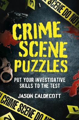 Crime Scene Puzzles - Jason Caldecott