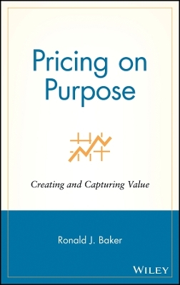 Pricing on Purpose – Creating and Capturing Value