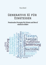Generative KI f&uuml;r Einsteiger - Tino Eberl