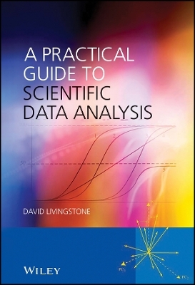A Practical Guide to Scientific Data Analysis - David J. Livingstone
