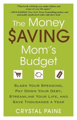 The Money Saving Mom's Budget - Crystal Paine