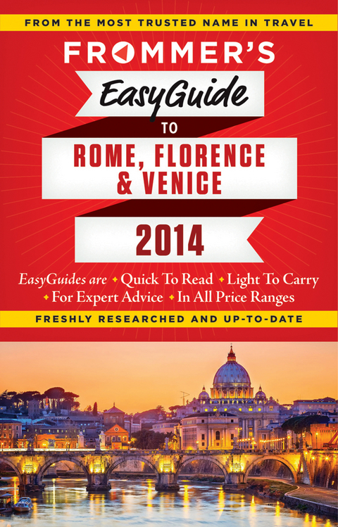 Frommer's EasyGuide to Rome, Florence and Venice  2014 - Donald Strachan, Stephen Keeling