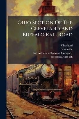 Ohio Section Of The Cleveland And Buffalo Rail Road